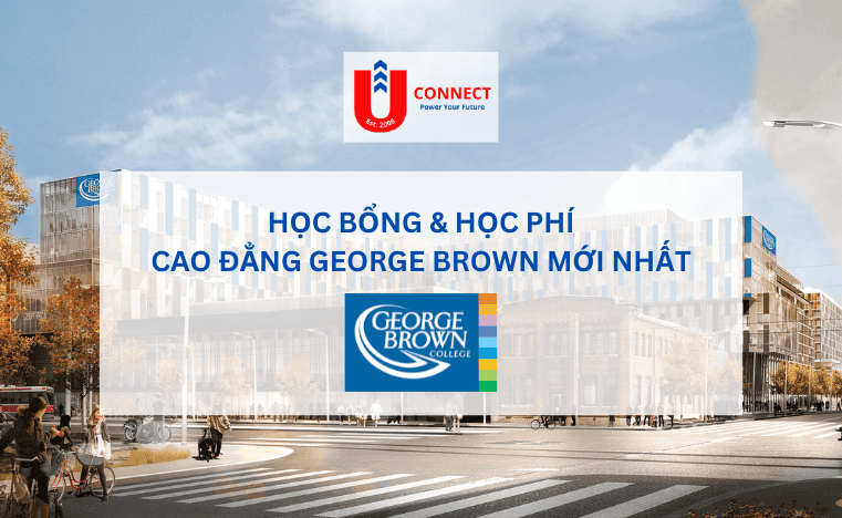 Học bổng cao đẳng GEORGE BROWN, bang Ontario - Canada