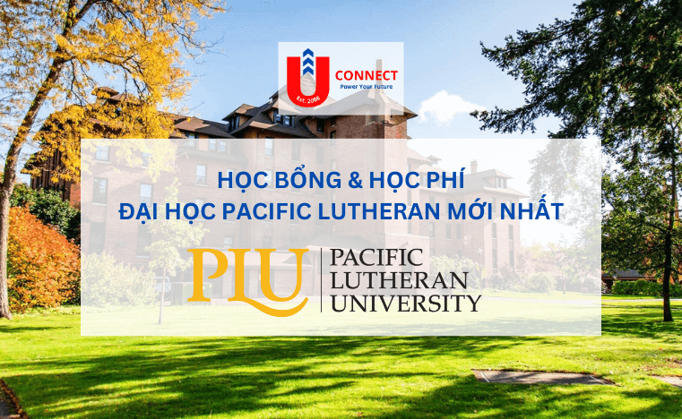 Học bổng Đại học PACIFIC LUTHERAN, bang Washington - Mỹ