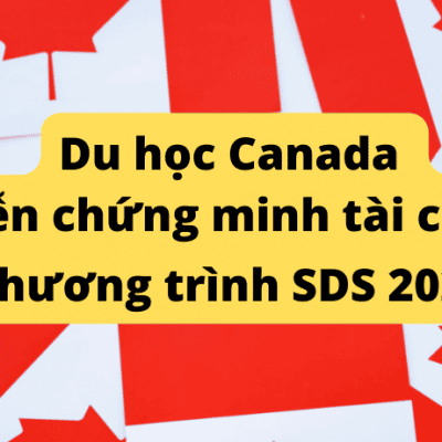 Du học Canada "KHÔNG" chứng minh tài chính bằng chương trình CES/SDS - Lừa bịp hay có THẬT?