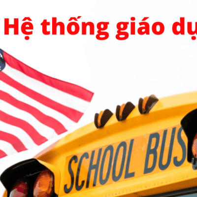 Tìm hiểu hệ thống giáo dục Mỹ